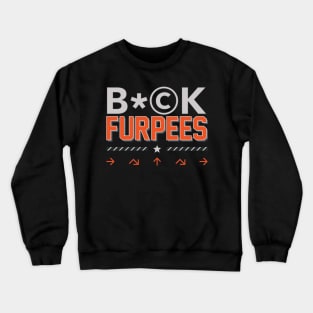 Buck Furpees Fitness Design Crewneck Sweatshirt